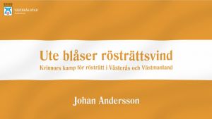 Ute blåser rösträttsvind 210915.jpg